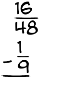 What is 16/48 - 1/9?