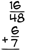What is 16/48 + 6/7?