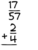 What is 17/57 + 2/4?