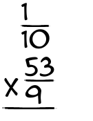 What is 1/10 x 53/9?