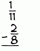 What is 1/11 - 2/8?
