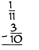 What is 1/11 - 3/10?