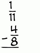 What is 1/11 - 4/8?