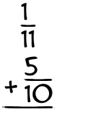 What is 1/11 + 5/10?