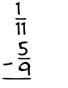 What is 1/11 - 5/9?