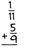 What is 1/11 + 5/9?