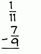 What is 1/11 - 7/9?