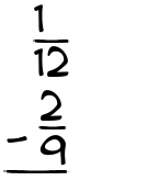 What is 1/12 - 2/9?