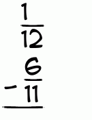 What is 1/12 - 6/11?