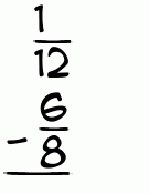 What is 1/12 - 6/8?