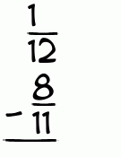 What is 1/12 - 8/11?