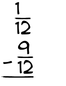 What is 1/12 - 9/12?