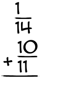What is 1/14 + 10/11?