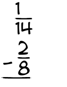 What is 1/14 - 2/8?