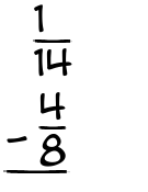 What is 1/14 - 4/8?