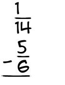 What is 1/14 - 5/6?