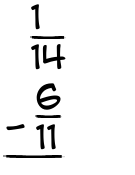 What is 1/14 - 6/11?
