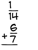 What is 1/14 + 6/7?