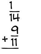 What is 1/14 + 9/11?