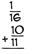 What is 1/16 + 10/11?