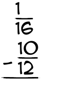 What is 1/16 - 10/12?