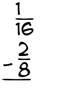 What is 1/16 - 2/8?