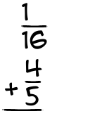 What is 1/16 + 4/5?