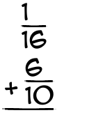 What is 1/16 + 6/10?