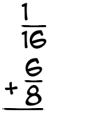 What is 1/16 + 6/8?