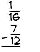 What is 1/16 - 7/12?