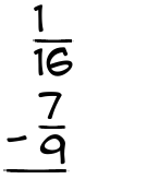 What is 1/16 - 7/9?
