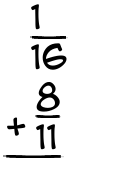 What is 1/16 + 8/11?
