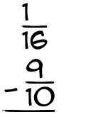 What is 1/16 - 9/10?