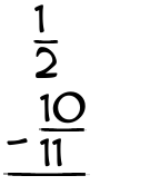 What is 1/2 - 10/11?