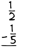 What is 1/2 - 1/5?