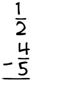 What is 1/2 - 4/5?