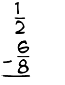 What is 1/2 - 6/8?