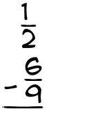 What is 1/2 - 6/9?