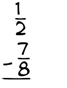 What is 1/2 - 7/8?