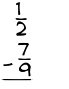 What is 1/2 - 7/9?