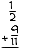 What is 1/2 + 9/11?