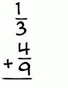 What is 1/3 + 4/9?