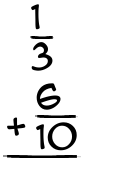 What is 1/3 + 6/10?