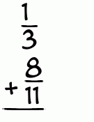 What is 1/3 + 8/11?