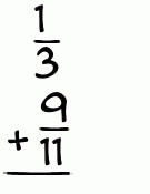 What is 1/3 + 9/11?