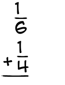 What is 1/6 + 1/4?