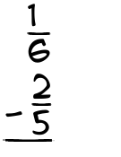 What is 1/6 - 2/5?