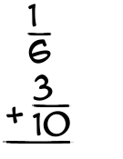 What is 1/6 + 3/10?