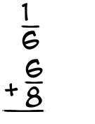 What is 1/6 + 6/8?