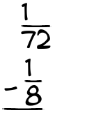 What is 1/72 - 1/8?